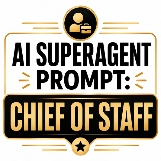 AI Agent Superprompt - Chief of Staff